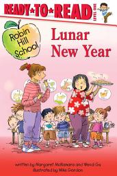 Icon image Lunar New Year: Ready-to-Read Level 1