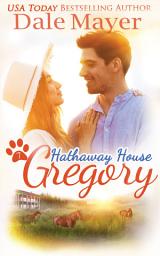 Icon image Gregory: A Hathaway House Heartwarming Romance