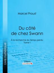 Icon image A la recherche du temps perdu: Tome I - Du côté de chez Swann