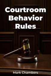 Icon image Courtroom Behavior Rules