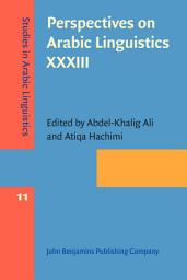 Icon image Perspectives on Arabic Linguistics XXXIII: Papers selected from the Annual Symposium on Arabic Linguistics, Toronto, Canada, 2019