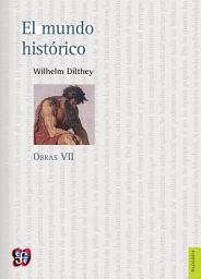 Icon image Obras VII. El mundo histórico