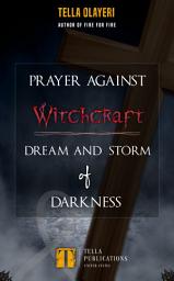 Icon image Prayer Against Witchcraft Dream and Storm Of Darkness
