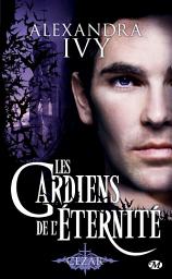 Icon image Les Gardiens de l'éternité, T4 : Cezar