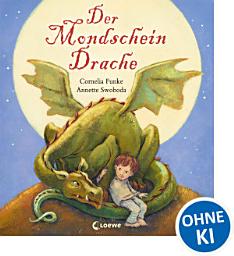 Icon image Der Mondscheindrache: Bilderbuch zum Vorlesen mit farbigen Illustrationen für Kinder ab 4 Jahren