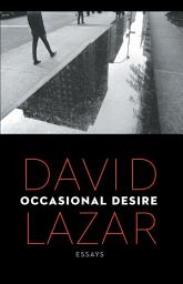Icon image Occasional Desire: Essays