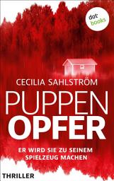 Icon image Puppenopfer: Thriller| Sara Vallén ermittelt 1
