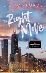 Icon image The Right Move: Roman - TikTok made me buy it: Sports Romance trifft auf Fake Dating und Grumpy x Sunshine – endlich auf Deutsch!