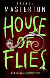 Icon image House of Flies: an unmissable supernatural procedural from the master of the thriller that will keep you up all night in 2026
