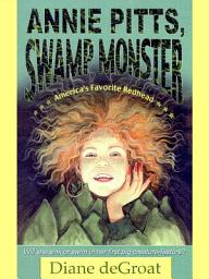 Icon image Annie Pitts, Swamp Monster