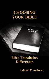 Icon image CHOOSING YOUR BIBLE: Bible Translation Differences