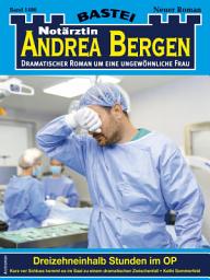 Icon image Notärztin Andrea Bergen 1486: Dreizehneinhalb Stunden im OP