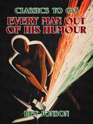 Icon image Every Man out of his Humour: Restored Classics to Go Edition