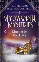 Icon image Mydworth Mysteries - Murder in the Dark