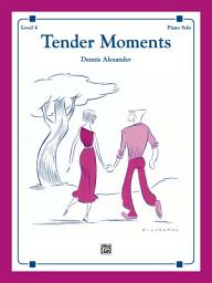 Icon image Tender Moments: Intermediate Piano Solo
