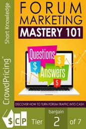 Icon image Forum Marketing Mastery 101: Create a professional forum for your business
