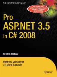 Icon image Pro ASP.NET 3.5 in C# 2008: Edition 2