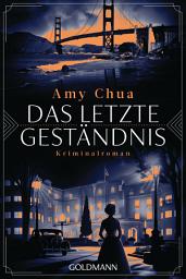 Icon image Das letzte Geständnis: Kriminalroman