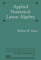 Icon image Applied Numerical Linear Algebra