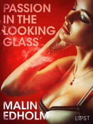 Icon image Passion in the Looking Glass - Erotic Short Story