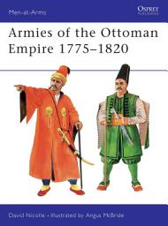 Icon image Armies of the Ottoman Empire 1775–1820