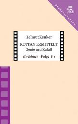 Icon image Kottan ermittelt: Genie und Zufall: Drehbuch - Folge 14, Ausgabe 2