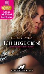 Icon image Ich liege oben! Erotik Audio Story | Erotisches Hörbuch: Ein heftiger Machtkampf entbrennt ...