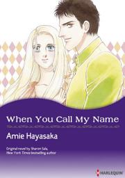 Icon image WHEN YOU CALL MY NAME: Harlequin Comics