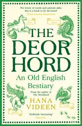 Icon image The Deorhord: An Old English Bestiary