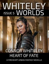 Icon image Issue 5: Heart of Fate A Fireheart Urban Fantasy Novella