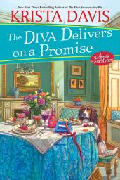 Icon image The Diva Delivers on a Promise: A Deliciously Plotted Foodie Cozy Mystery
