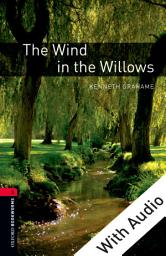Icon image The Wind in the Willows - With Audio Level 3 Oxford Bookworms Library: Edition 3