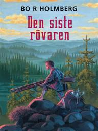Icon image Den siste rövaren