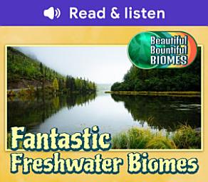 Icon image Fantastic Freshwater Biomes (Level 6 Reader)