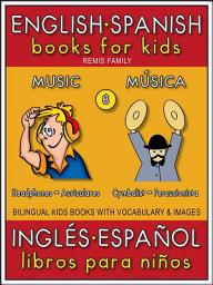 Icon image 8 - Music (Música) - English Spanish Books for Kids (Inglés Español Libros para Niños): Bilingual book to learn basic Spanish to English words (Livro bilingüe con traducción del Inglés al Español y Inglés para principiantes)