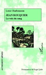 Icon image Jean Rouquier: La voix du sang