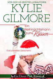 Icon image Ein Weihnachtsmann zum Küssen (Clover Park: Die O’Hare-Familie 4