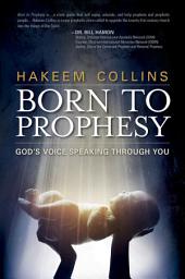 Icon image Born to Prophesy: God's Voice Speaking Through You