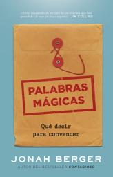 Icon image Palabras mágicas: Qué decir para convencer