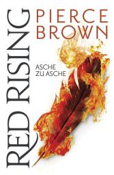 Icon image Red Rising - Asche zu Asche