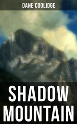 Icon image Shadow Mountain: A Western Mystery