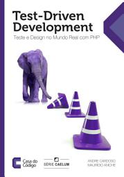 Icon image Test-Driven Development: Teste e Design no Mundo Real com PHP