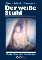 Icon image Der weiße Stuhl: Zweiter Versuch einer Rehabilitation