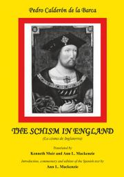 Icon image Calderon: The Schism in England: La cisma de Inglaterra