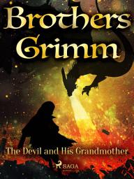 Icon image The Devil and His Grandmother: Volume 125