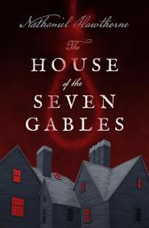Icon image The House of the Seven Gables