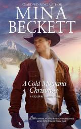 Icon image A Cold Montana Christmas: A Crossfire Canyon Novel