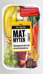 Icon image Matmyten : Vetenskapen om vad vi äter och hur det påverkar oss