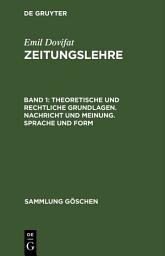 Icon image Theoretische und rechtliche Grundlagen. Nachricht und Meinung. Sprache und Form: Ausgabe 5