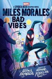 Icon image Miles Morales: Bad Vibes (Original Spider-Man Graphic Novel)